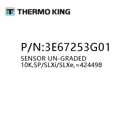 หน่วยทำความเย็น Thermo King ชิ้นส่วน 3e67253g01 เซ็นเซอร์ไม่ได้ให้คะแนน