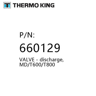 Md / ​​T600 / T800 Thermo King อะไหล่อะไหล่ 660129 Valve Discharge