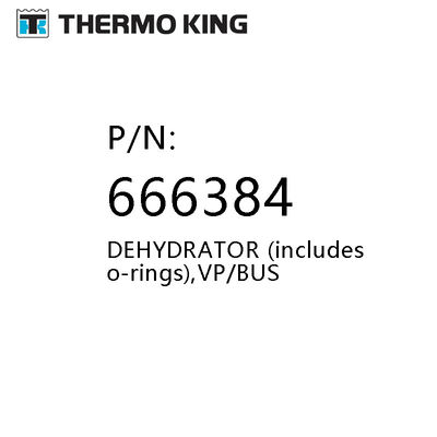 อะไหล่แท้ Thermo King 614676 666384 Dehydrator Vp / Bus