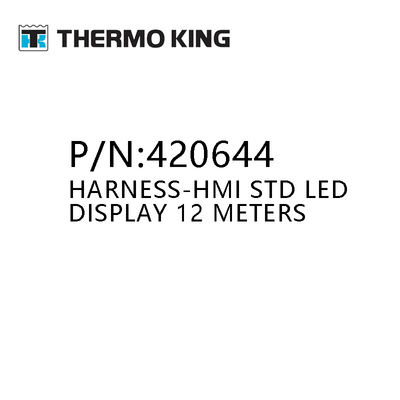 THERMO KING 420644 HARNESS-HMI STD LED Display 12M อะไหล่ของหน่วยเย็น